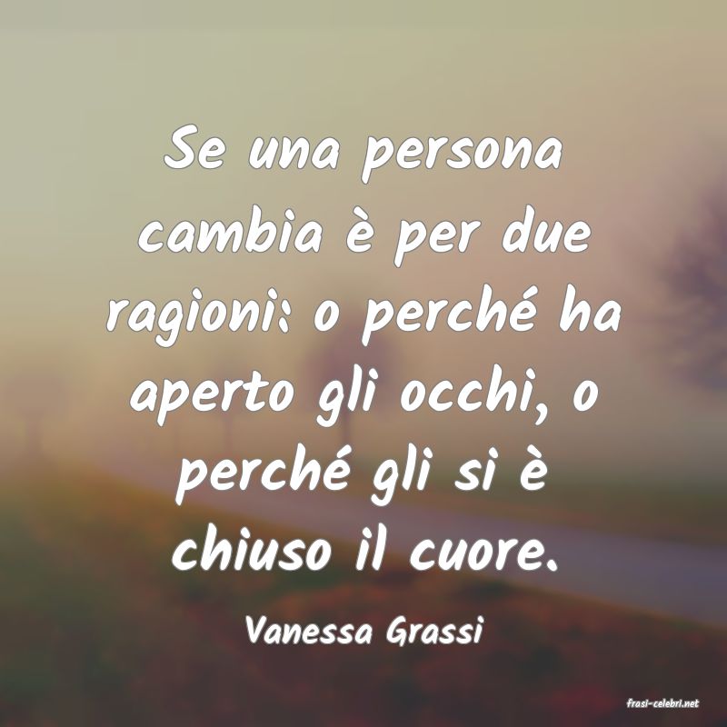 frasi di  Vanessa Grassi
