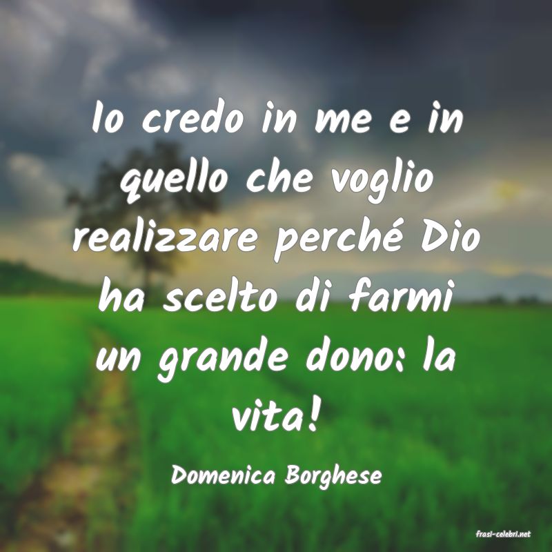 frasi di  Domenica Borghese
