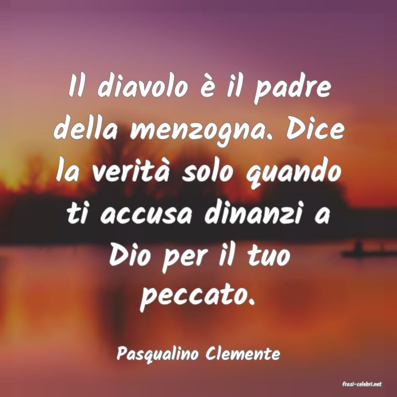 frasi di Pasqualino Clemente