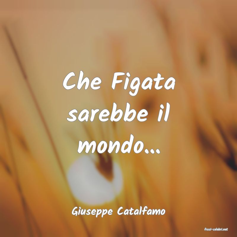 frasi di Giuseppe Catalfamo