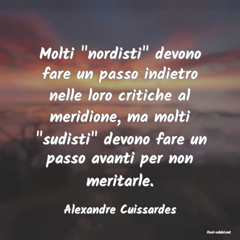 frasi di  Alexandre Cuissardes
