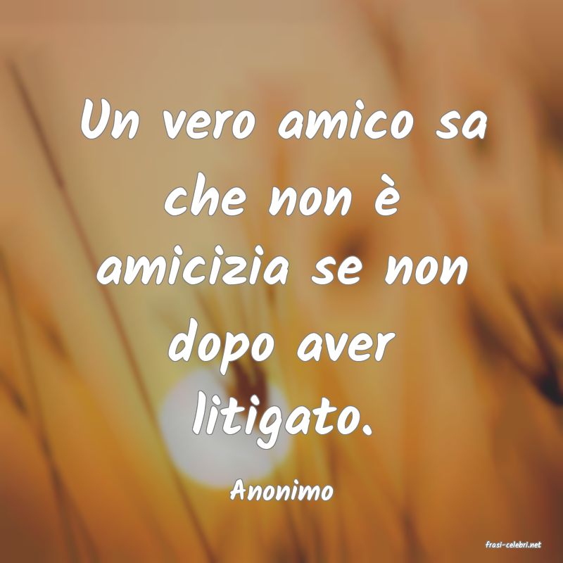 frasi di  Anonimo
