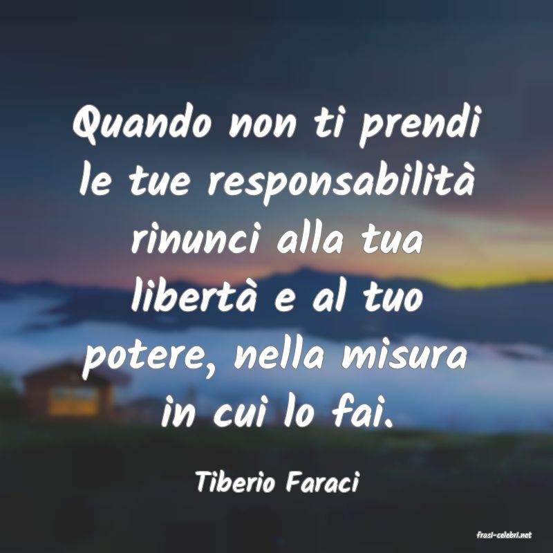 frasi di  Tiberio Faraci
