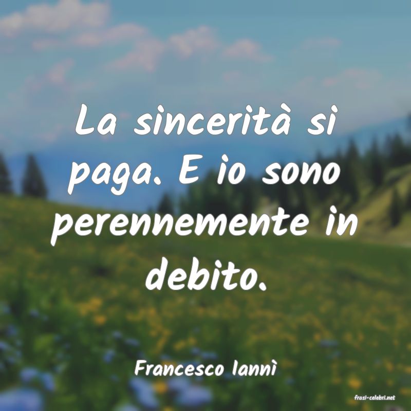 frasi di Francesco Iann