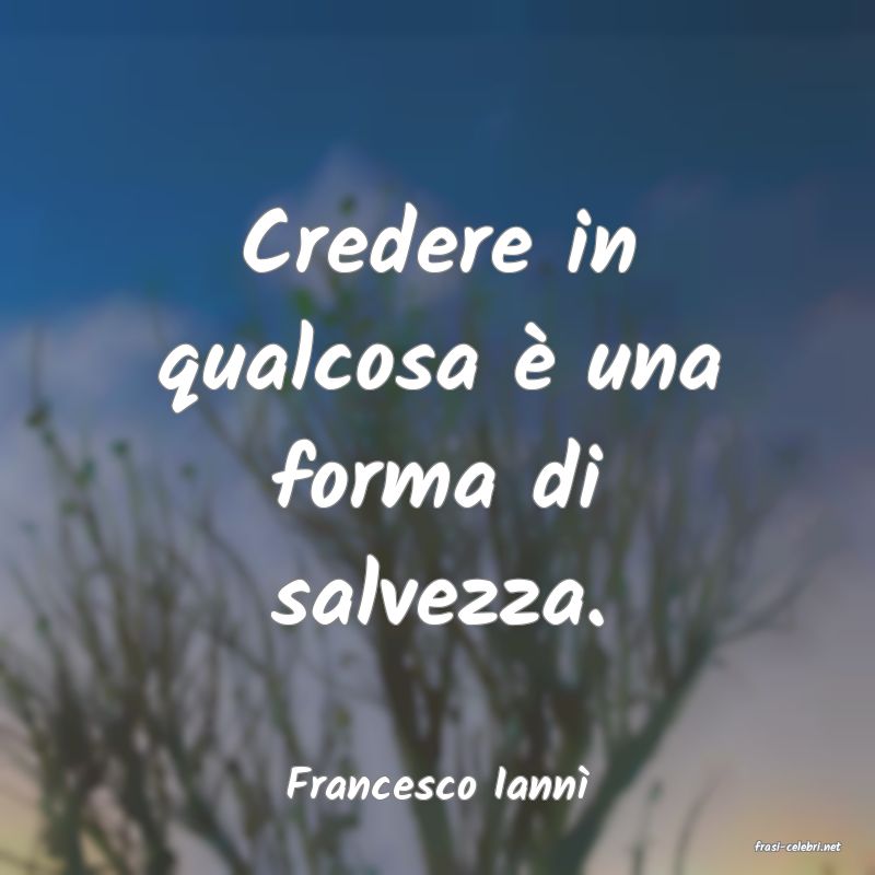 frasi di Francesco Iann