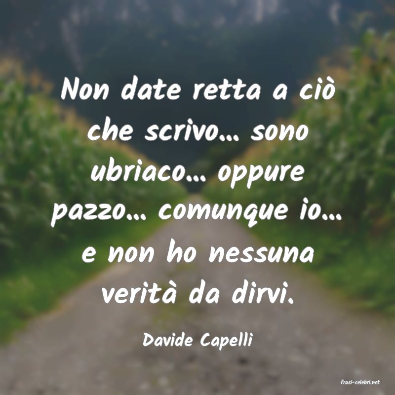 frasi di  Davide Capelli

