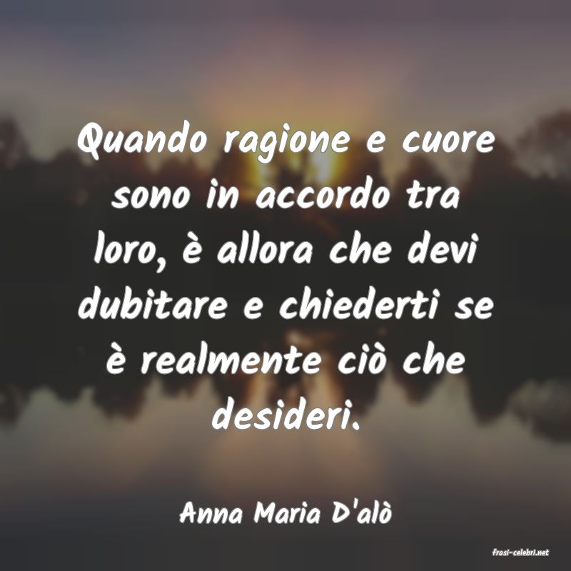 frasi di Anna Maria D'al