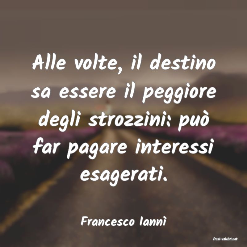 frasi di Francesco Iann