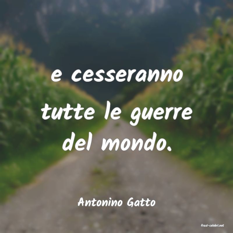 frasi di  Antonino Gatto
