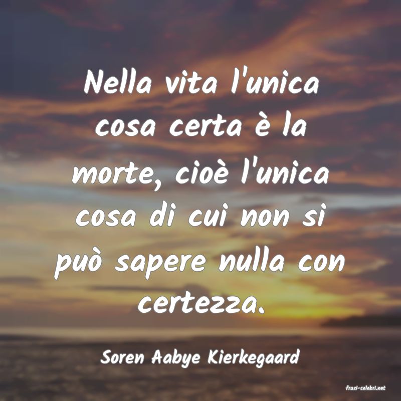 frasi di Soren Aabye Kierkegaard