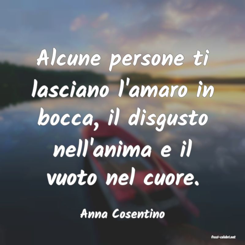 frasi di  Anna Cosentino
