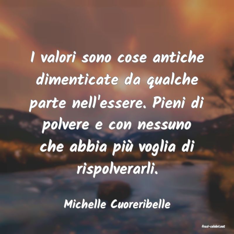 frasi di  Michelle Cuoreribelle
