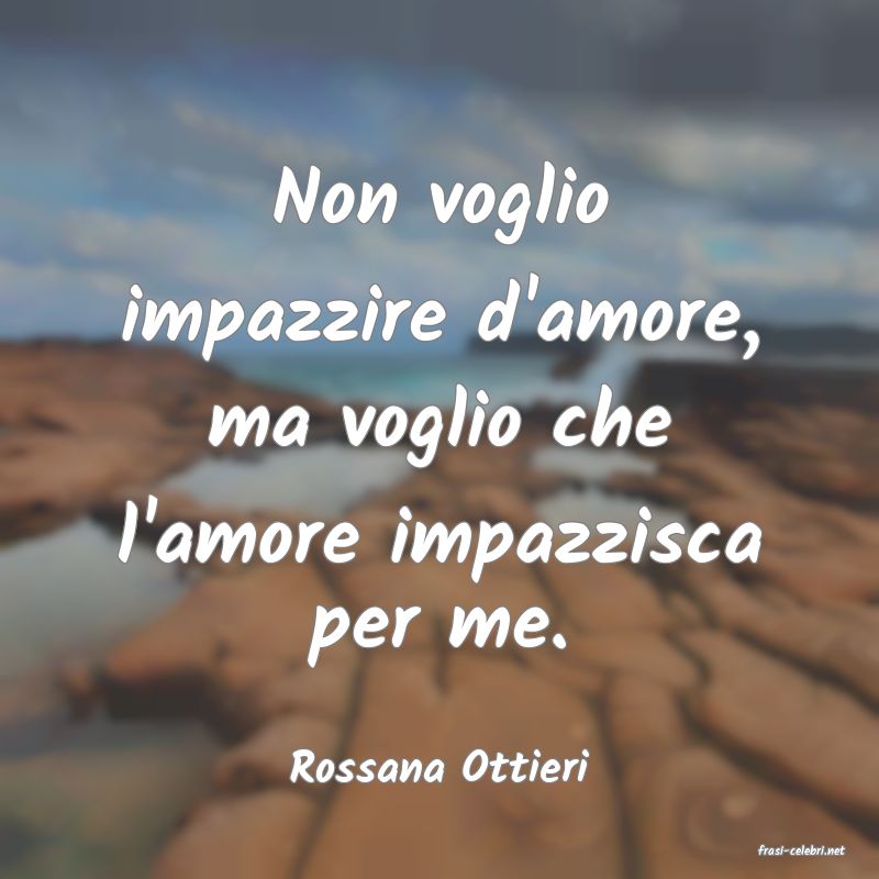 frasi di Rossana Ottieri