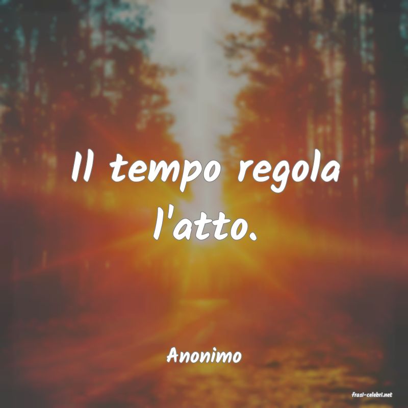 frasi di  Anonimo
