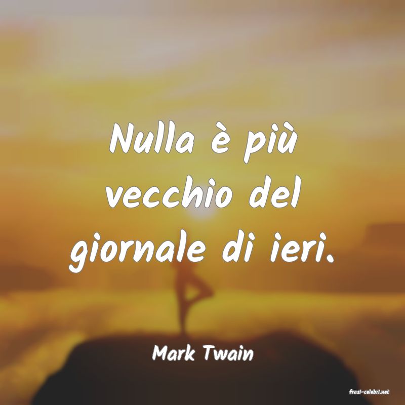 frasi di  Mark Twain

