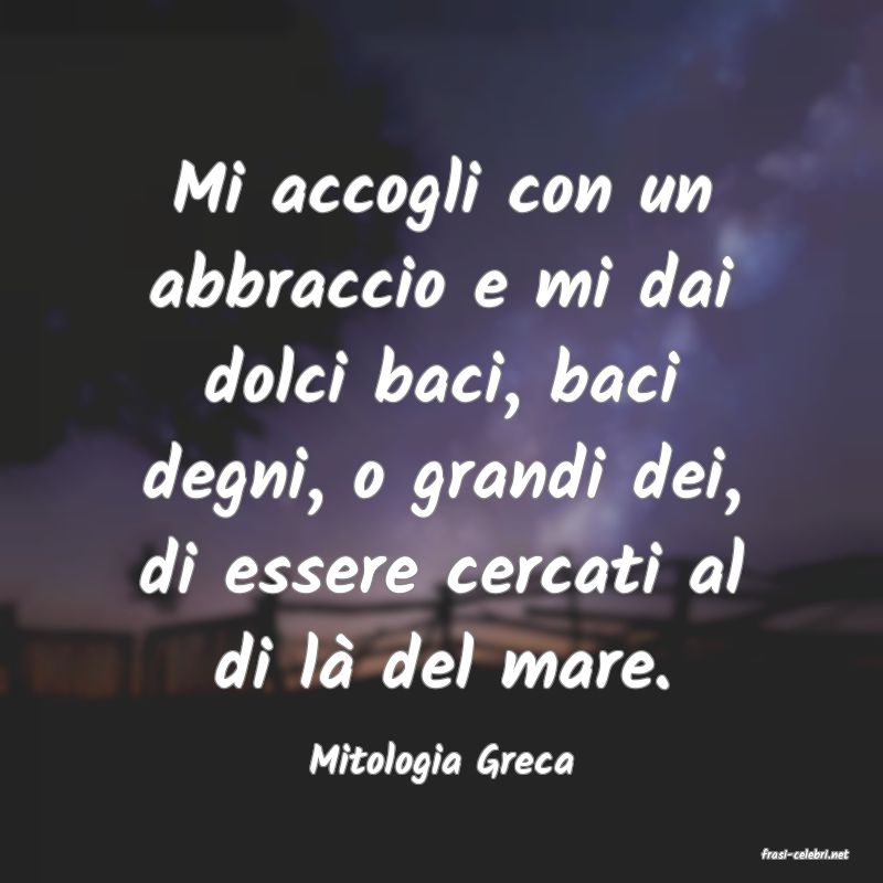 frasi di  Mitologia Greca
