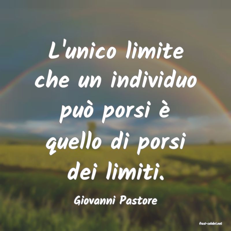 frasi di  Giovanni Pastore
