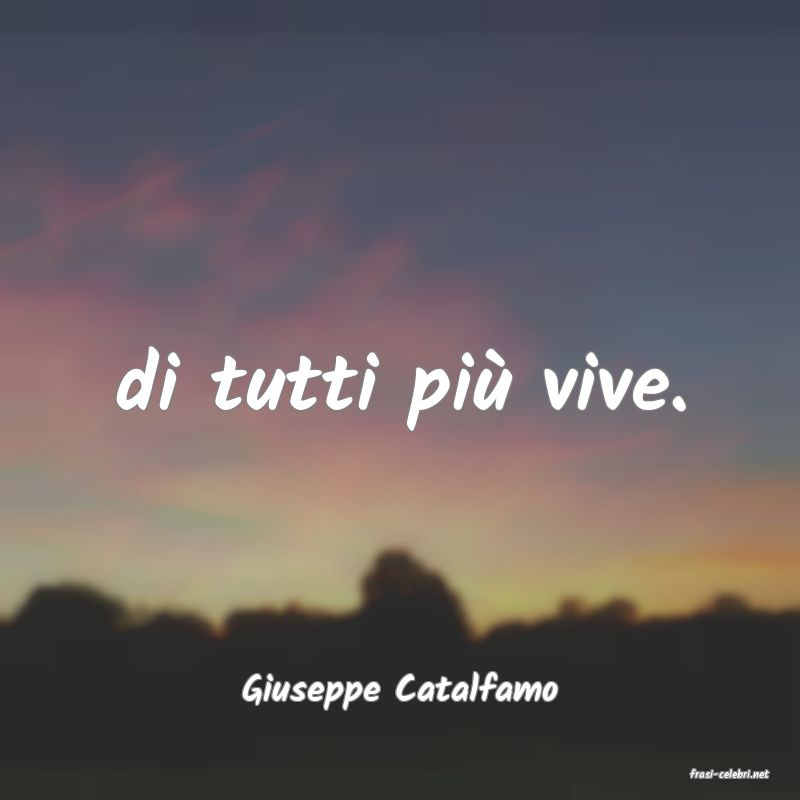 frasi di  Giuseppe Catalfamo
