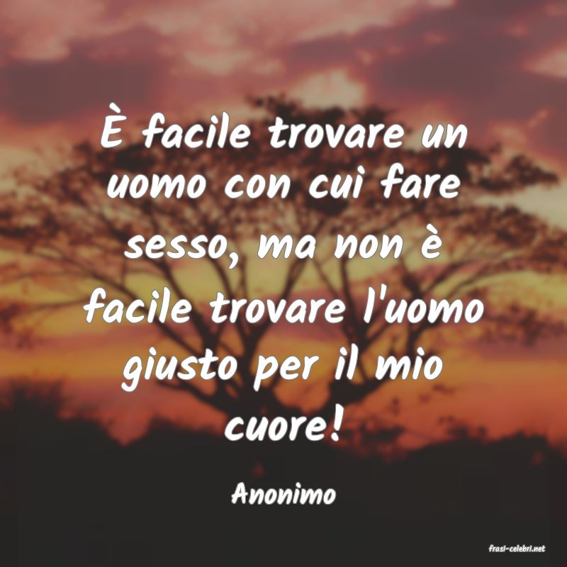 frasi di  Anonimo
