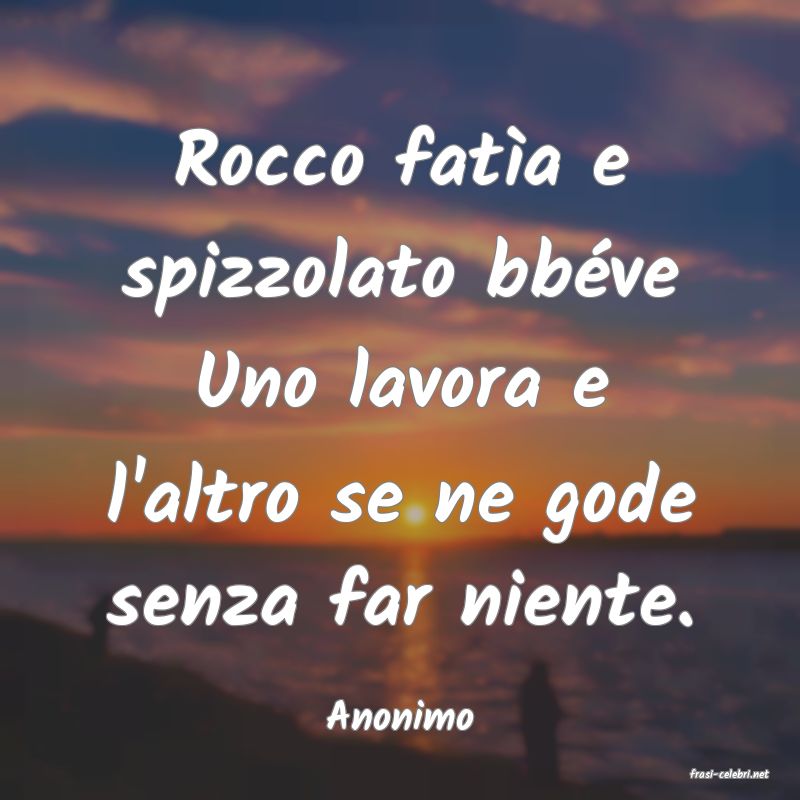 frasi di Anonimo