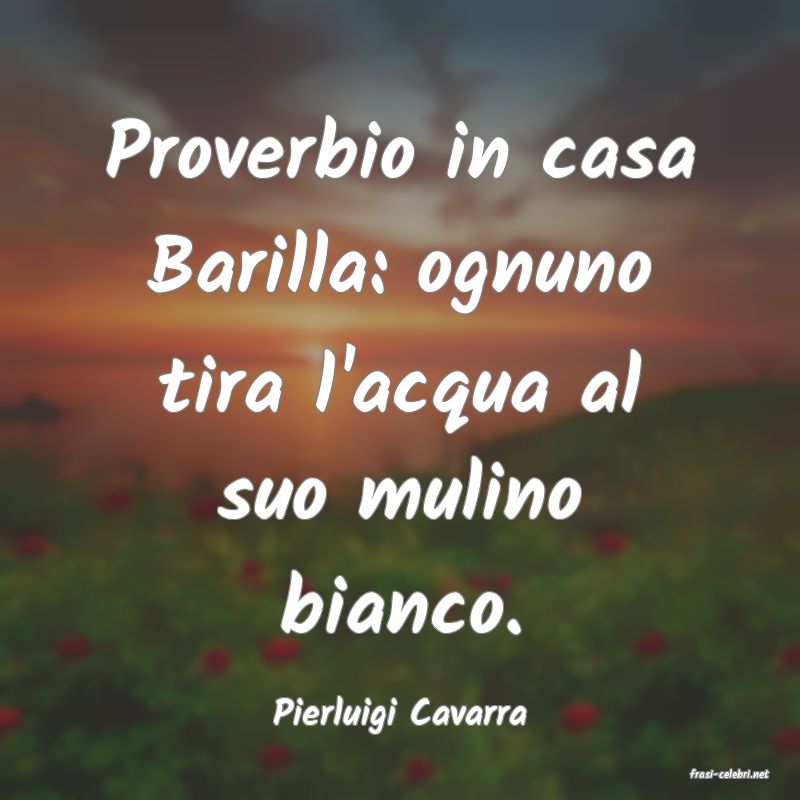 frasi di Pierluigi Cavarra