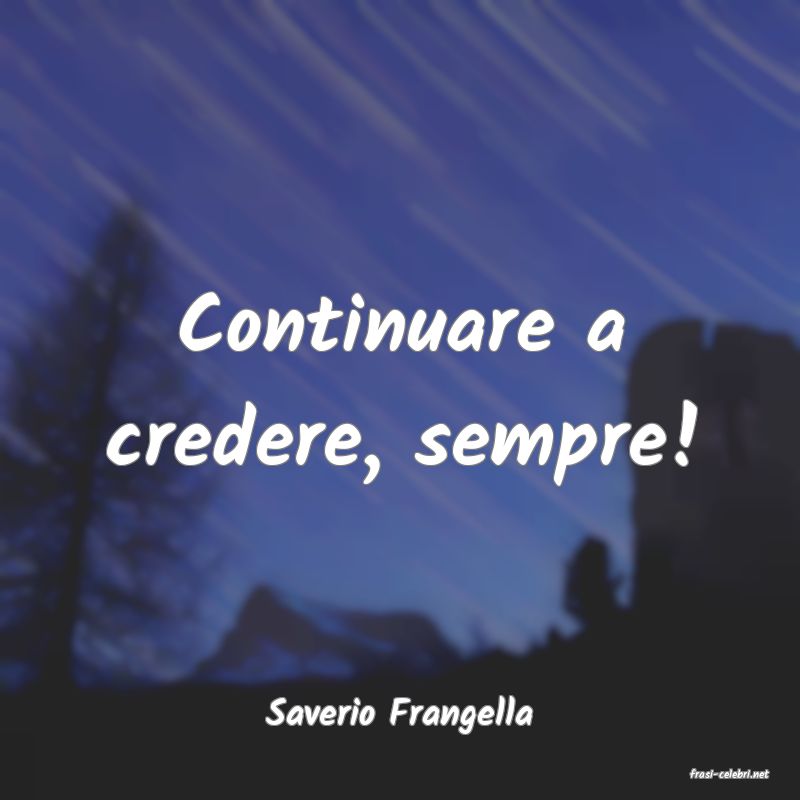 frasi di Saverio Frangella