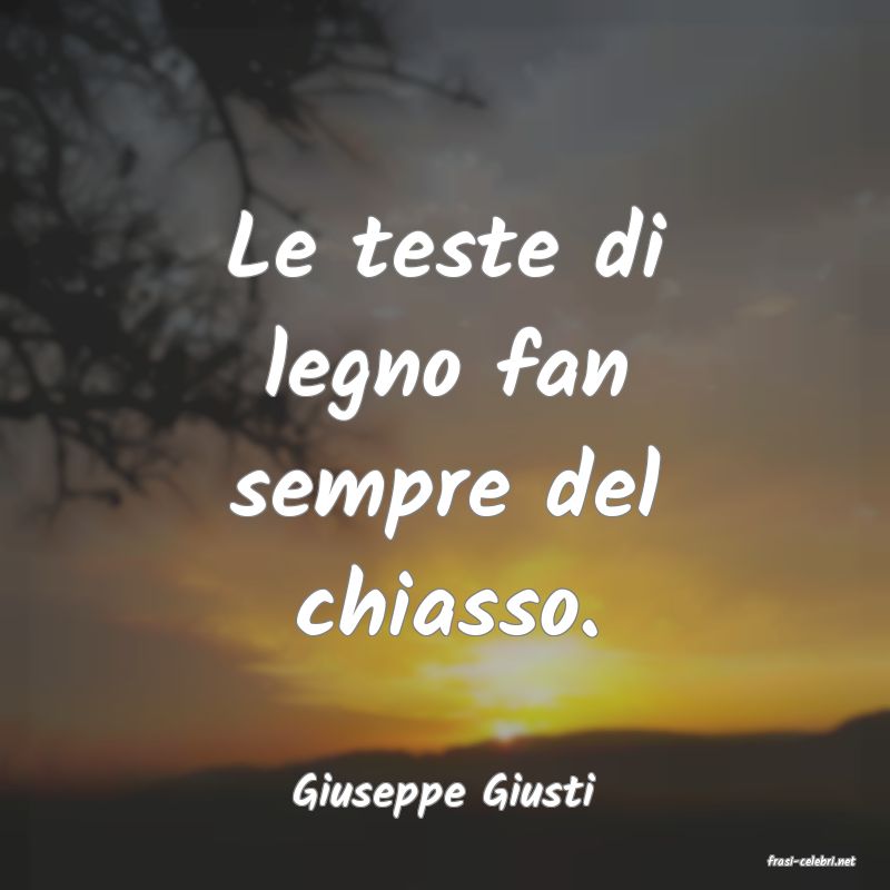 frasi di Giuseppe Giusti