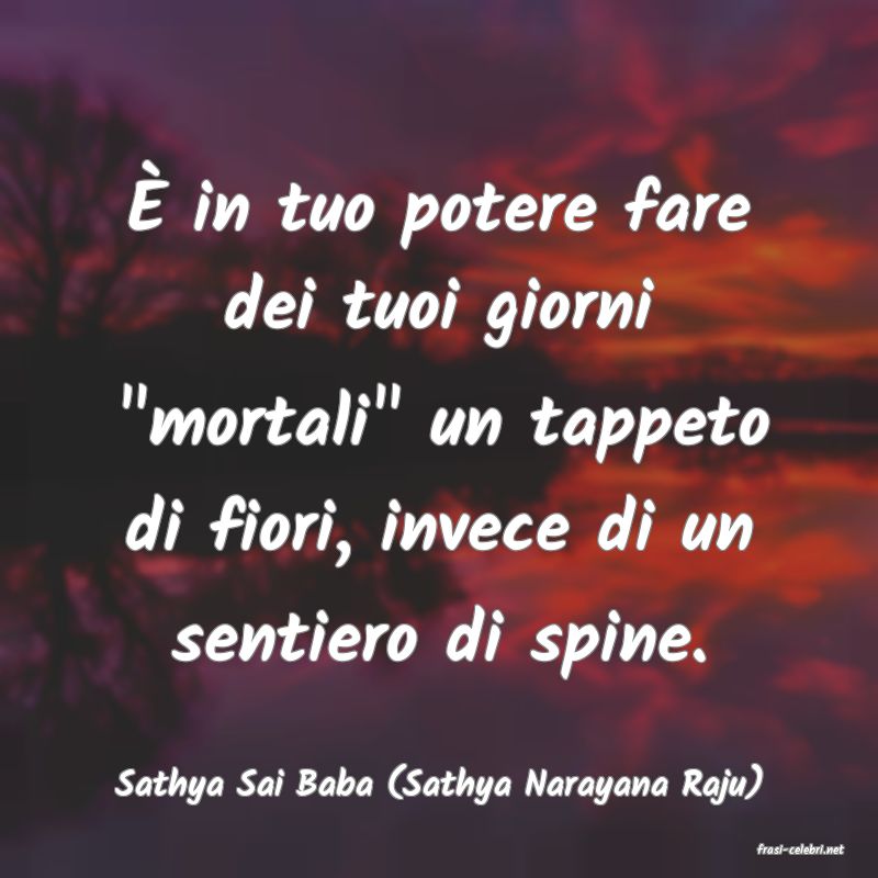 frasi di Sathya Sai Baba (Sathya Narayana Raju)