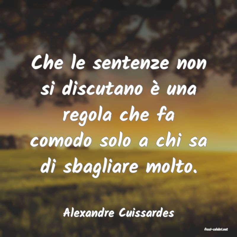 frasi di Alexandre Cuissardes