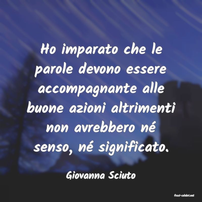 frasi di  Giovanna Sciuto
