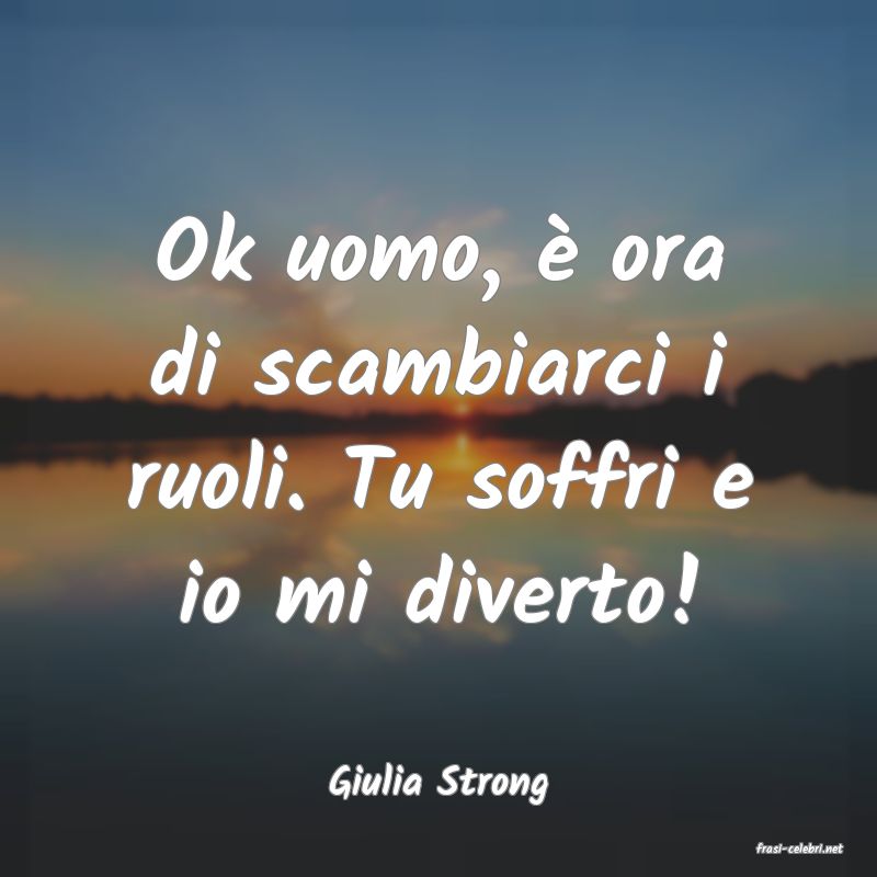 frasi di Giulia Strong