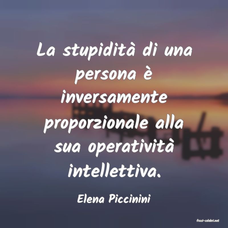 frasi di  Elena Piccinini
