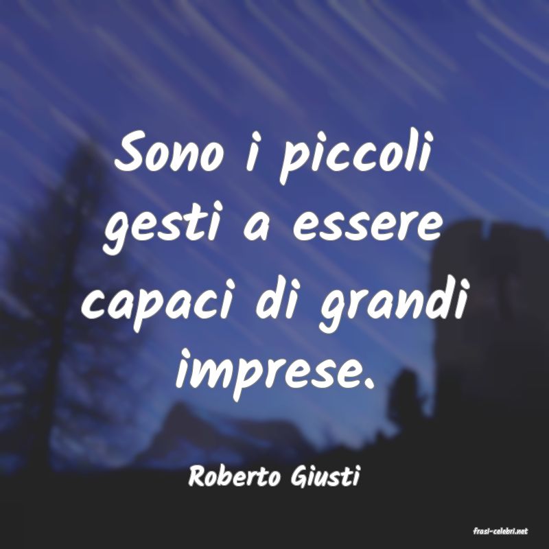 frasi di  Roberto Giusti
