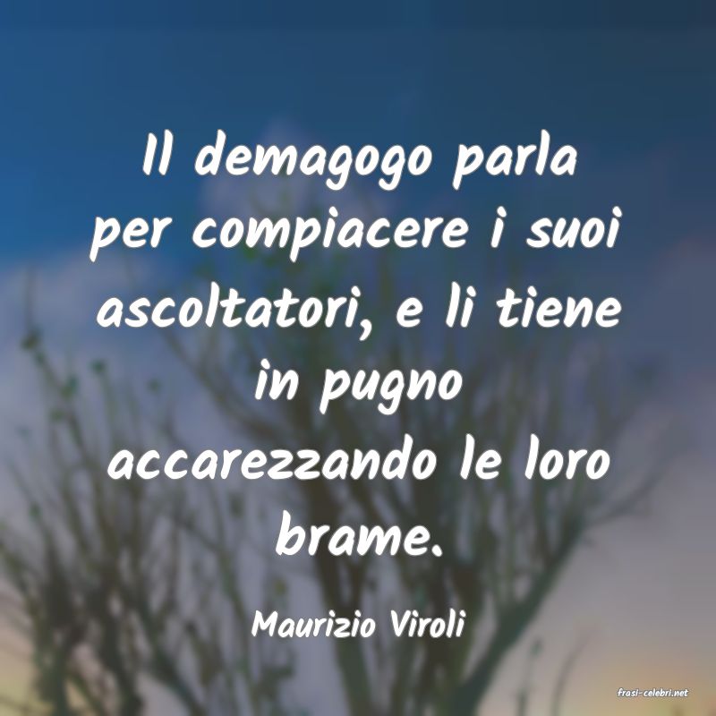 frasi di  Maurizio Viroli
