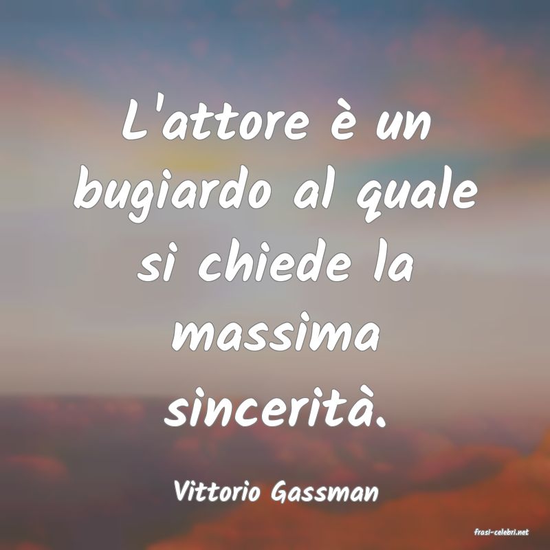 frasi di Vittorio Gassman