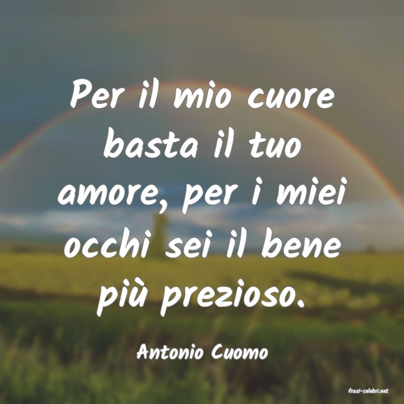 frasi di  Antonio Cuomo
