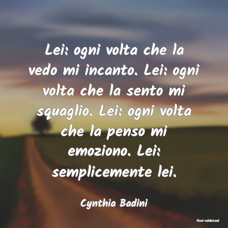 frasi di Cynthia Badini