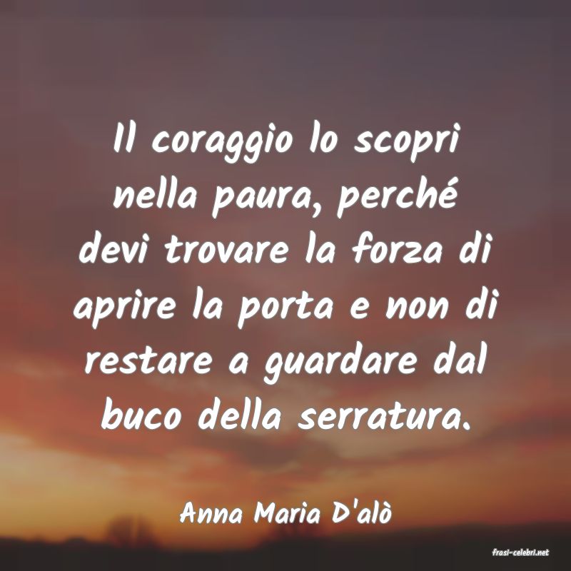 frasi di Anna Maria D'al