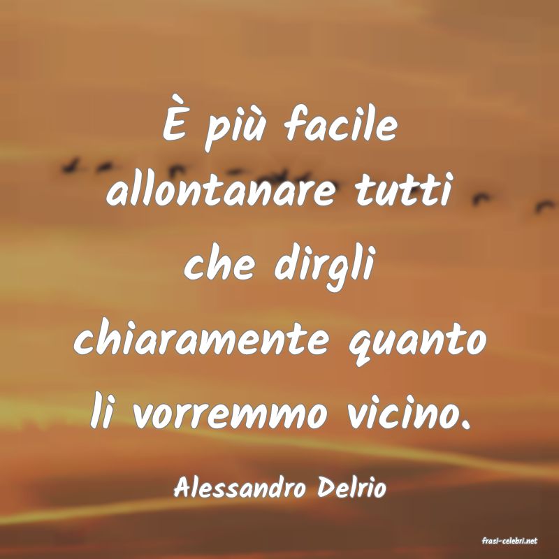 frasi di  Alessandro Delrio
