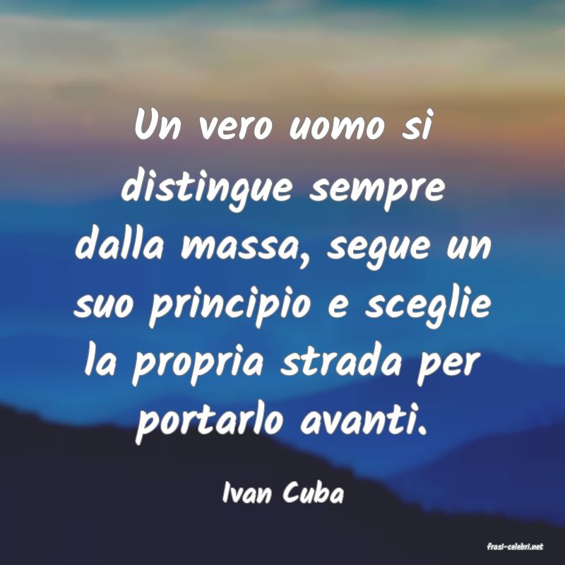 frasi di  Ivan Cuba
