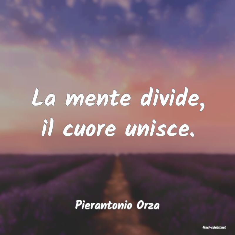 frasi di  Pierantonio Orza
