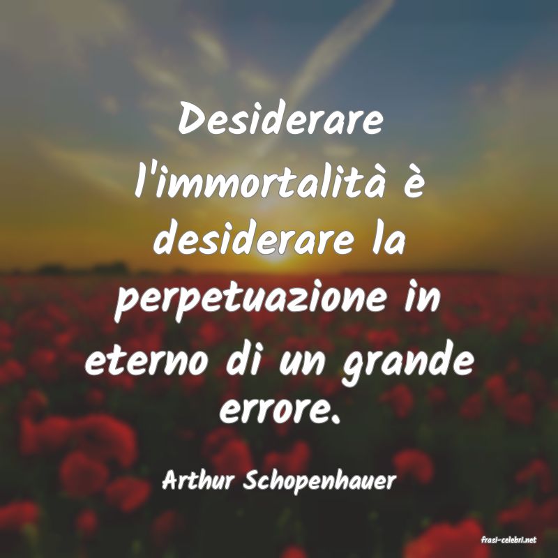 frasi di  Arthur Schopenhauer
