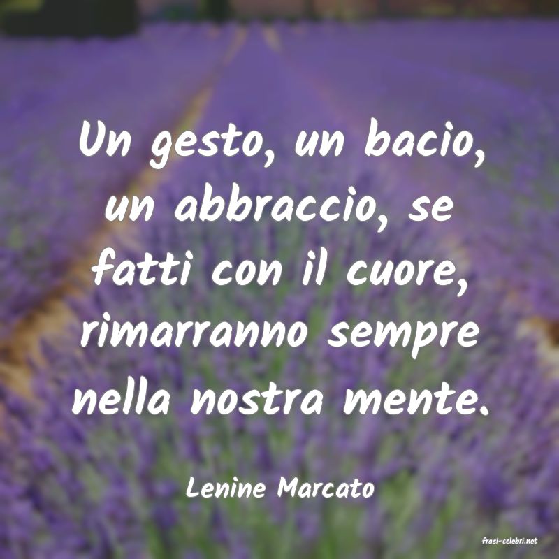 frasi di  Lenine Marcato
