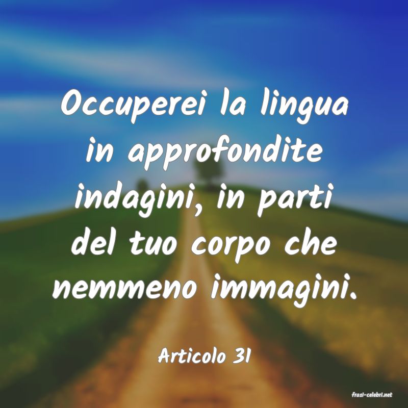 frasi di  Articolo 31
