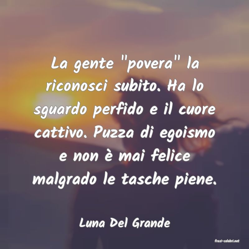 frasi di Luna Del Grande