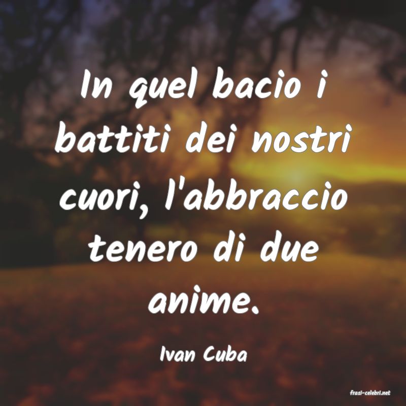 frasi di  Ivan Cuba
