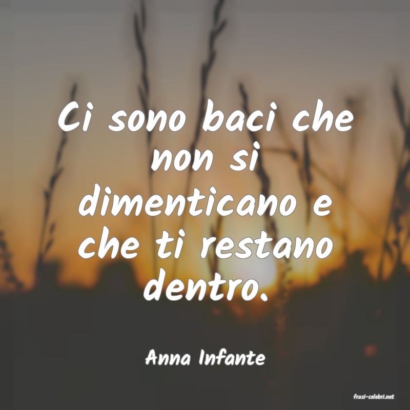 frasi di  Anna Infante
