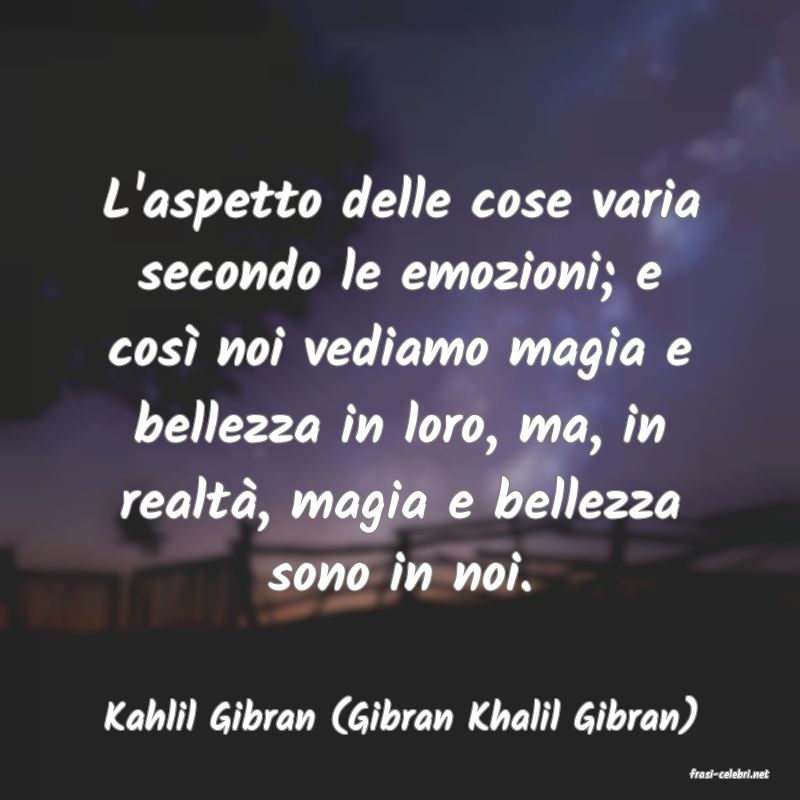 frasi di Kahlil Gibran (Gibran Khalil Gibran)