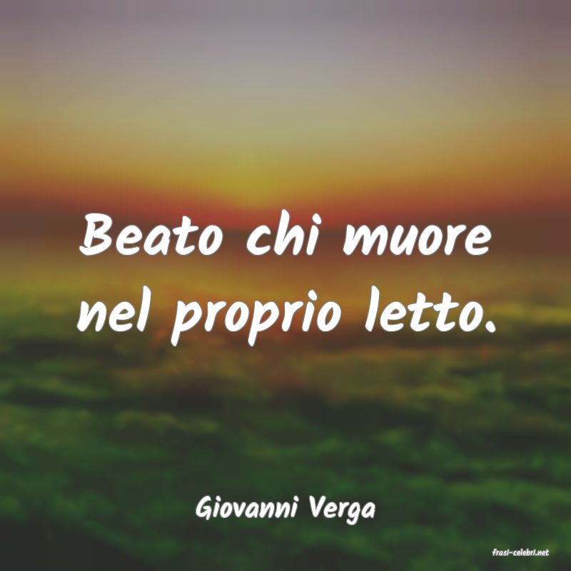 frasi di Giovanni Verga