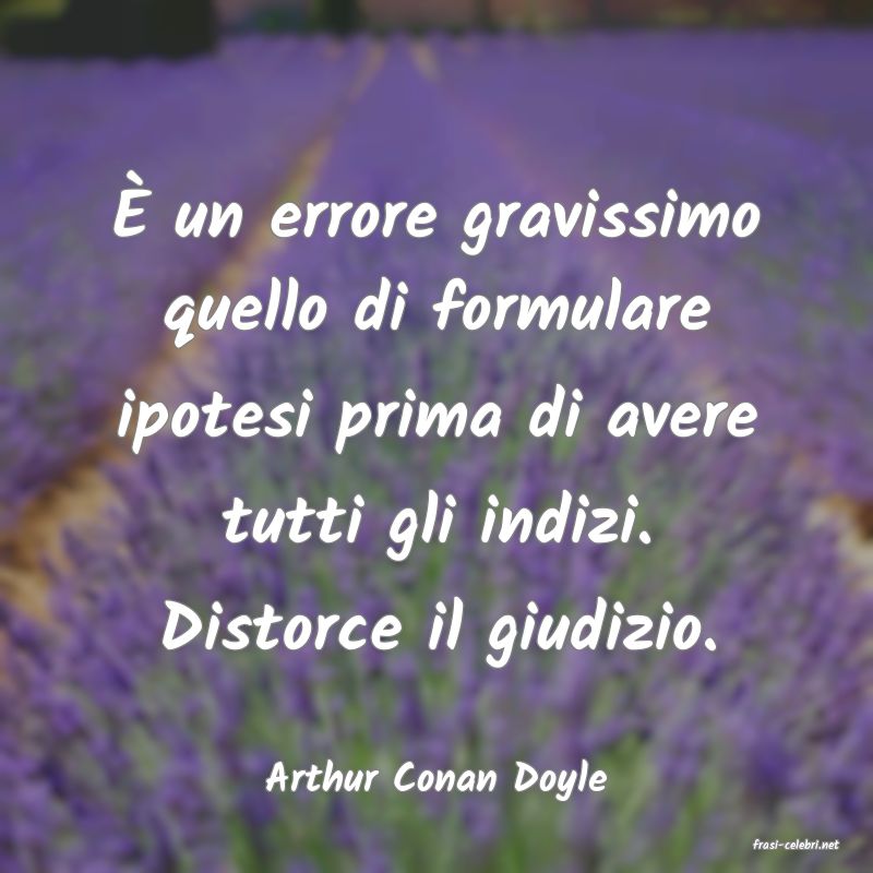 frasi di Arthur Conan Doyle